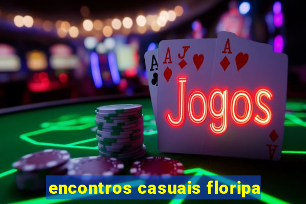 encontros casuais floripa